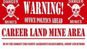 Office Politics - Navigate the Landmines
